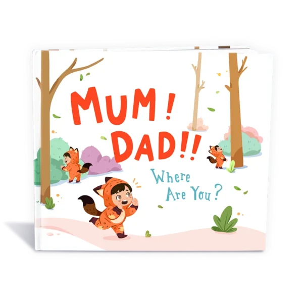 Customised Storybook - Mum! Dad!! Where Are You?